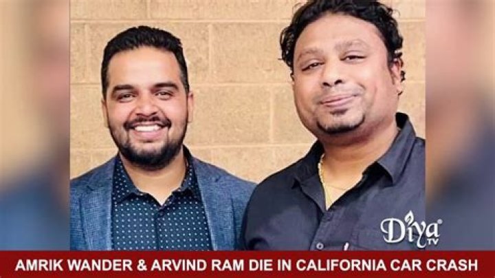 Amrik Wander and Arvind Ram died car accident Tracy CA
