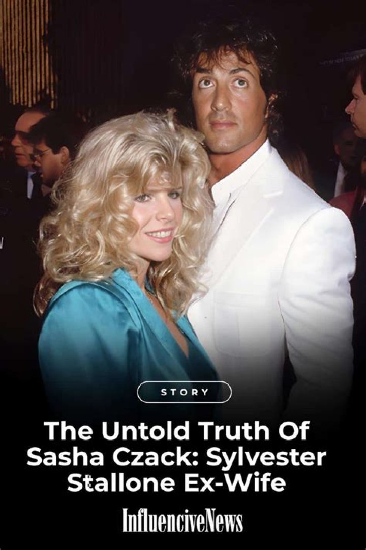 Who Is Sasha Czack? Sylvester Stallone First Wife Split Reasons And Children List